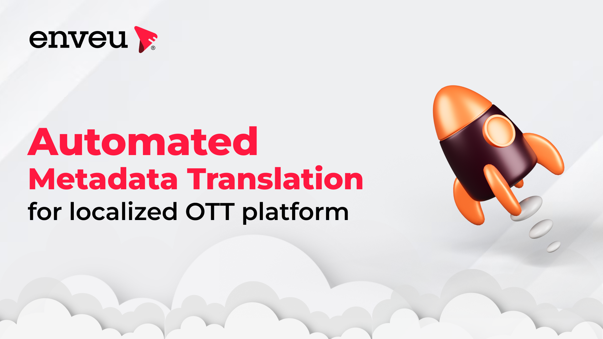 Enveu’s Built-In Metadata Translation: A Game-Changer for OTT Localization